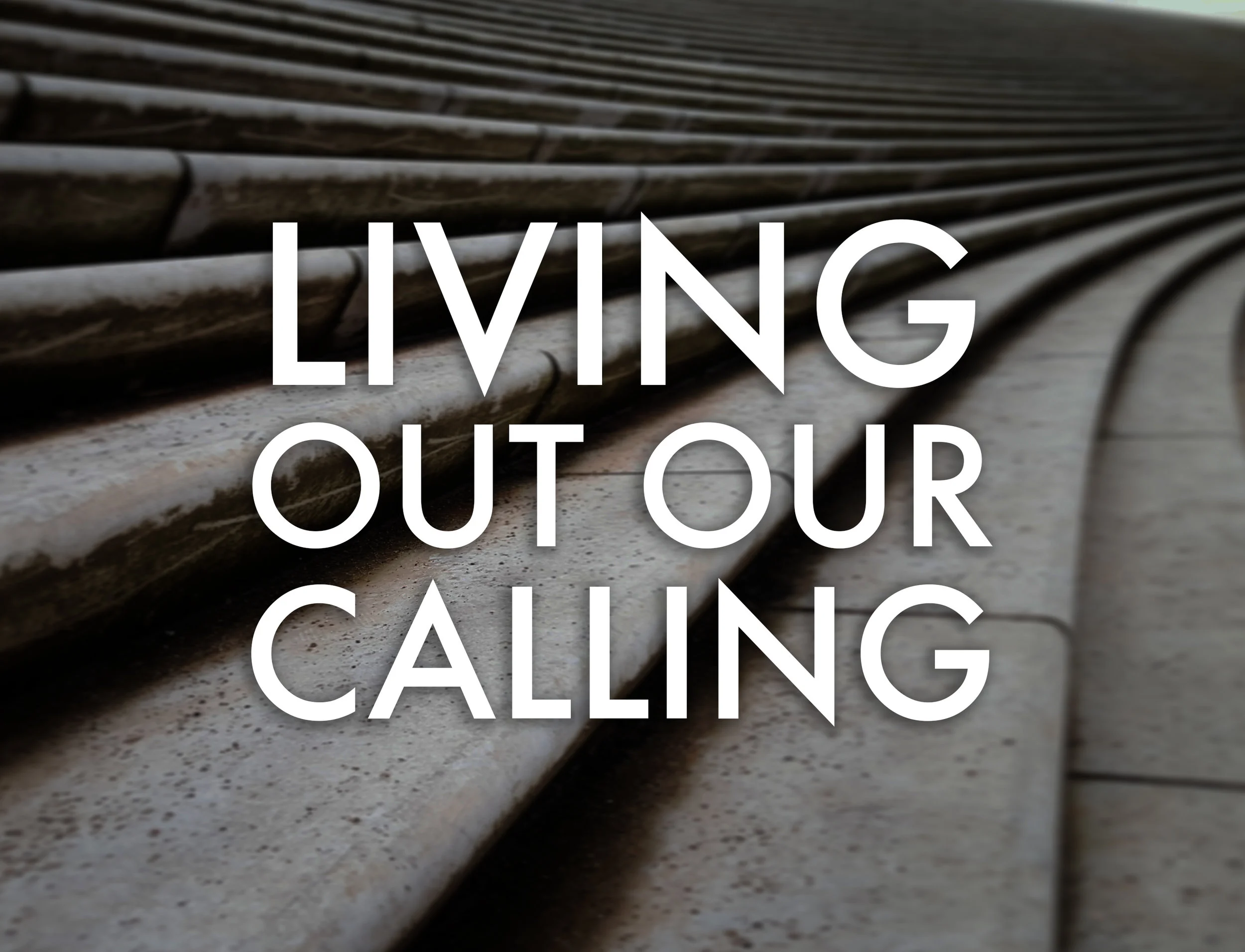 Living out our calling