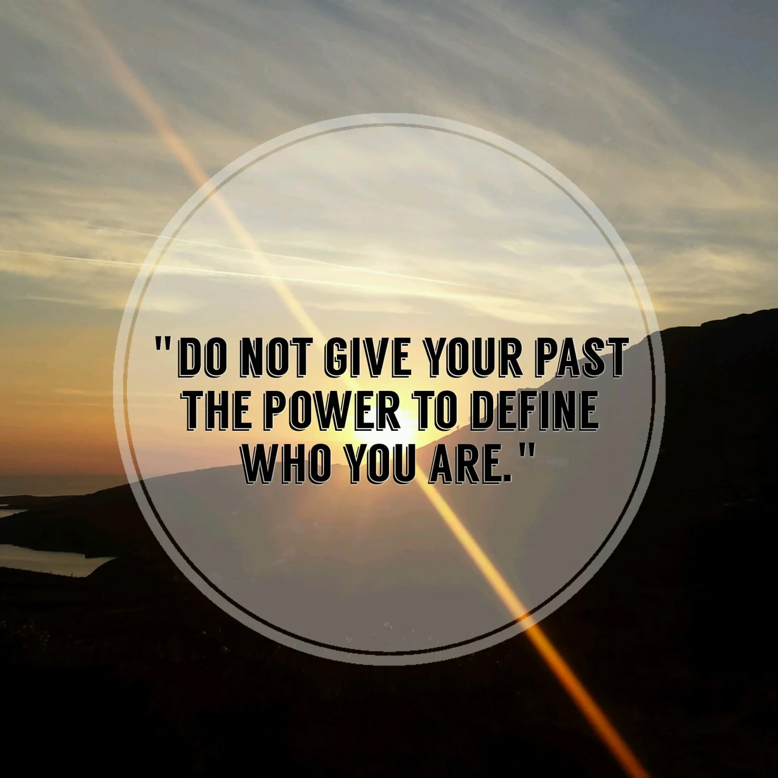 Your Past Does Not Define You