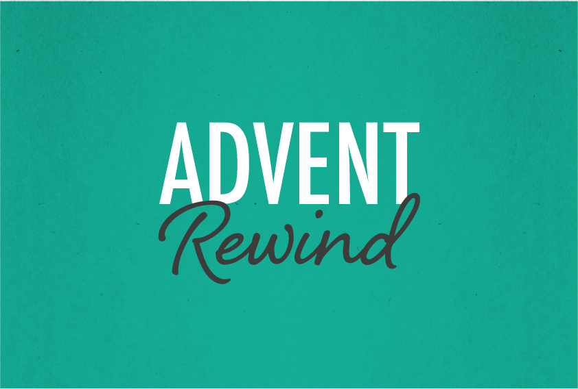 Advent Rewind
