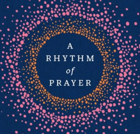 A Rhythm of Prayer