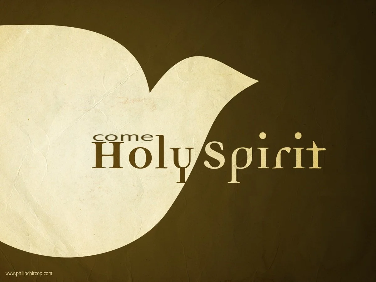 Come, Holy Spirit