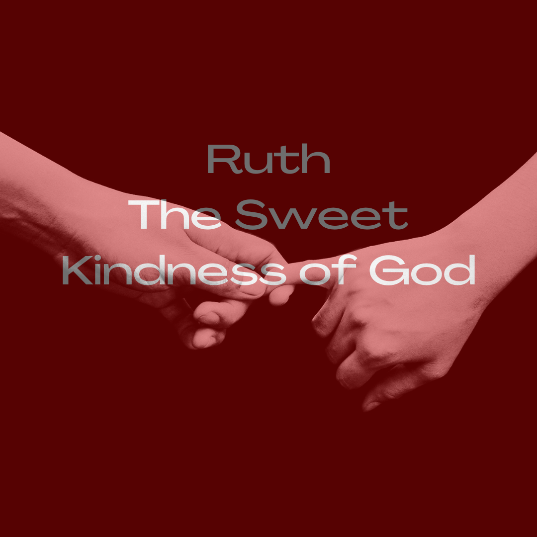 Ruth The Sweet Kindness of God.png