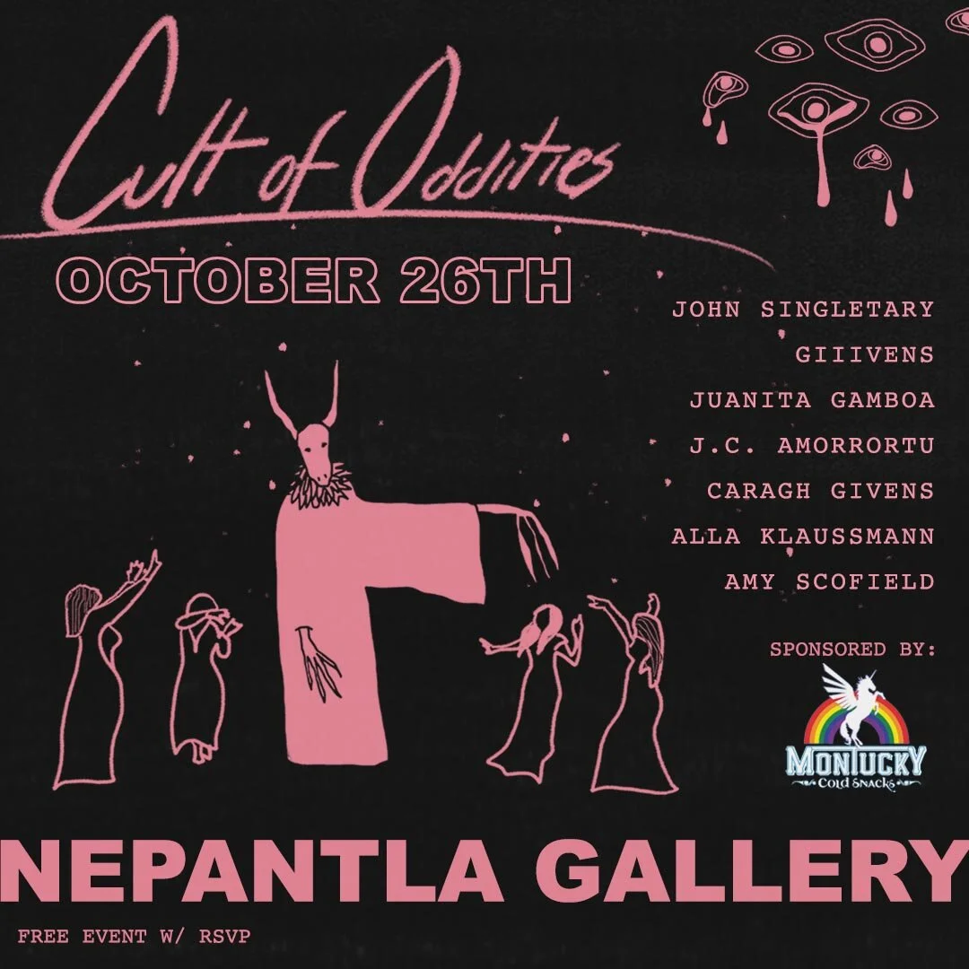 Cult of Oddities at Nepantla Gallery