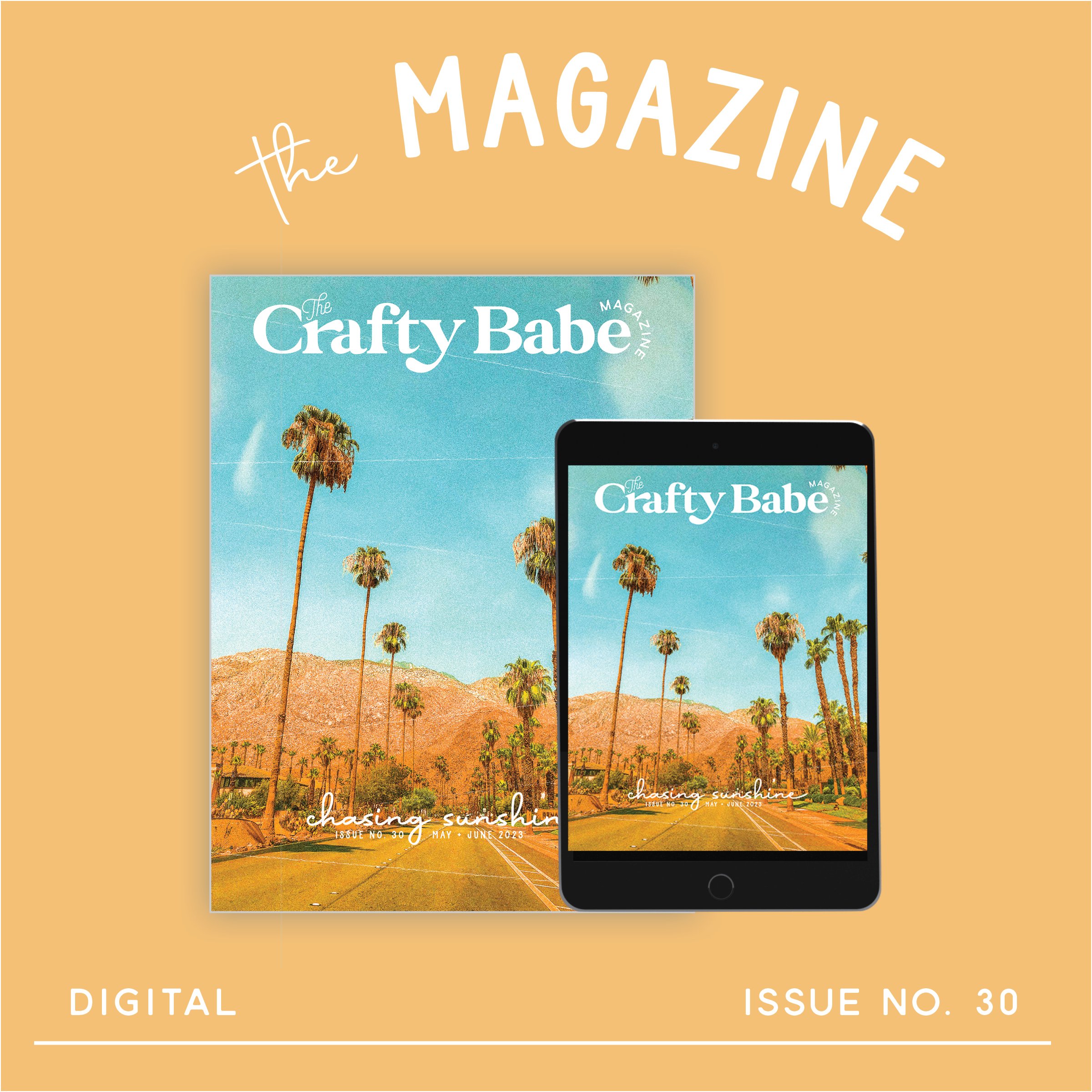 CRAFTY BABE MAGAZINE - CHASING SUNSHINE - ISSUE NO. 30 (DIGITAL)