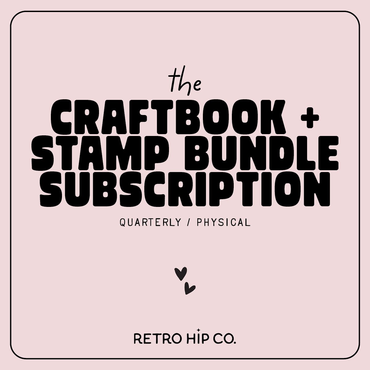 CRAFTBOOK SUBSCRIPTION / CRAFTBOOK + STAMP BUNDLE