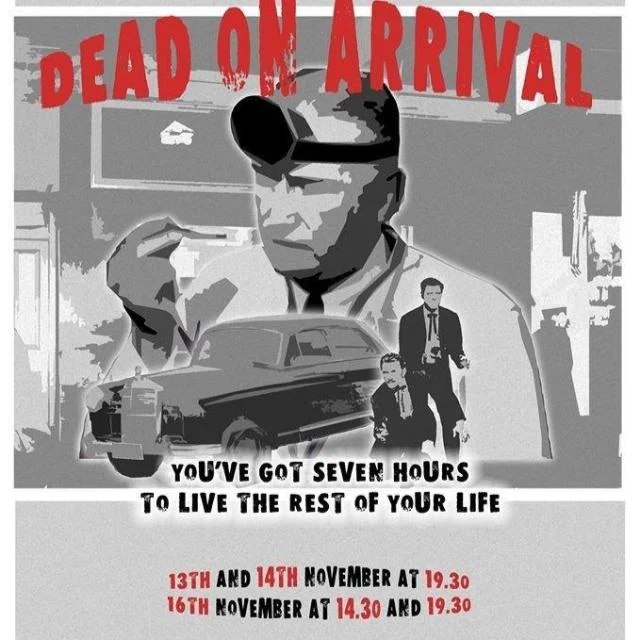 Dead on Arrival - Company Co-Founder/Actor