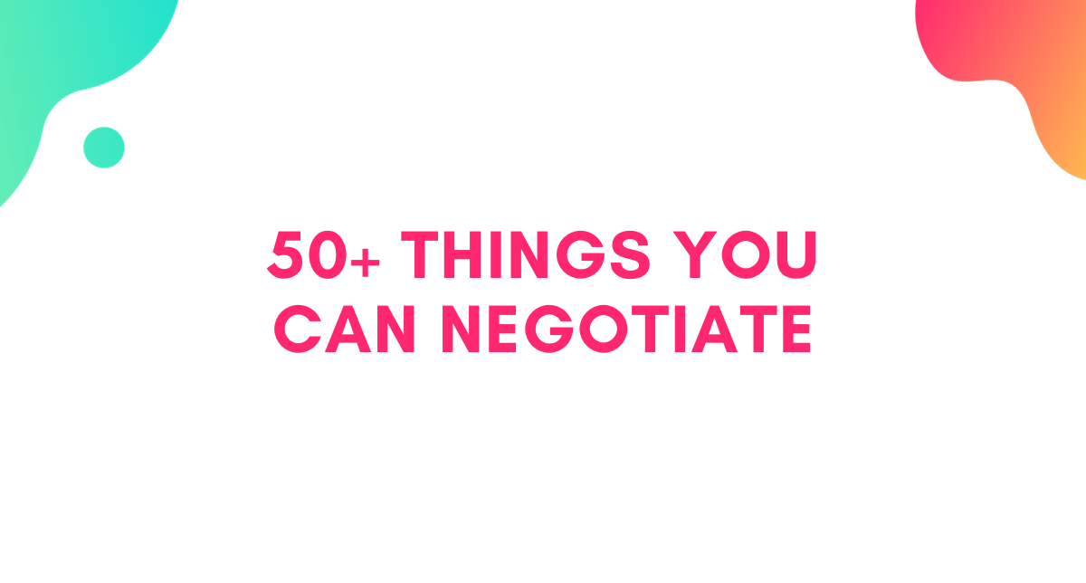 50+ Things You Can Negotiate