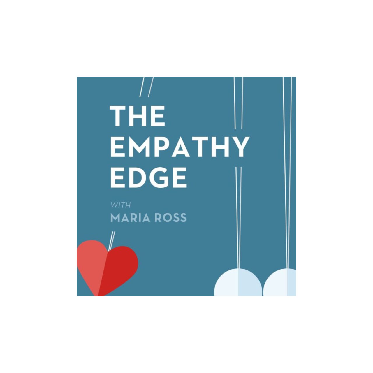 The Empathy Edge with Maria Ross