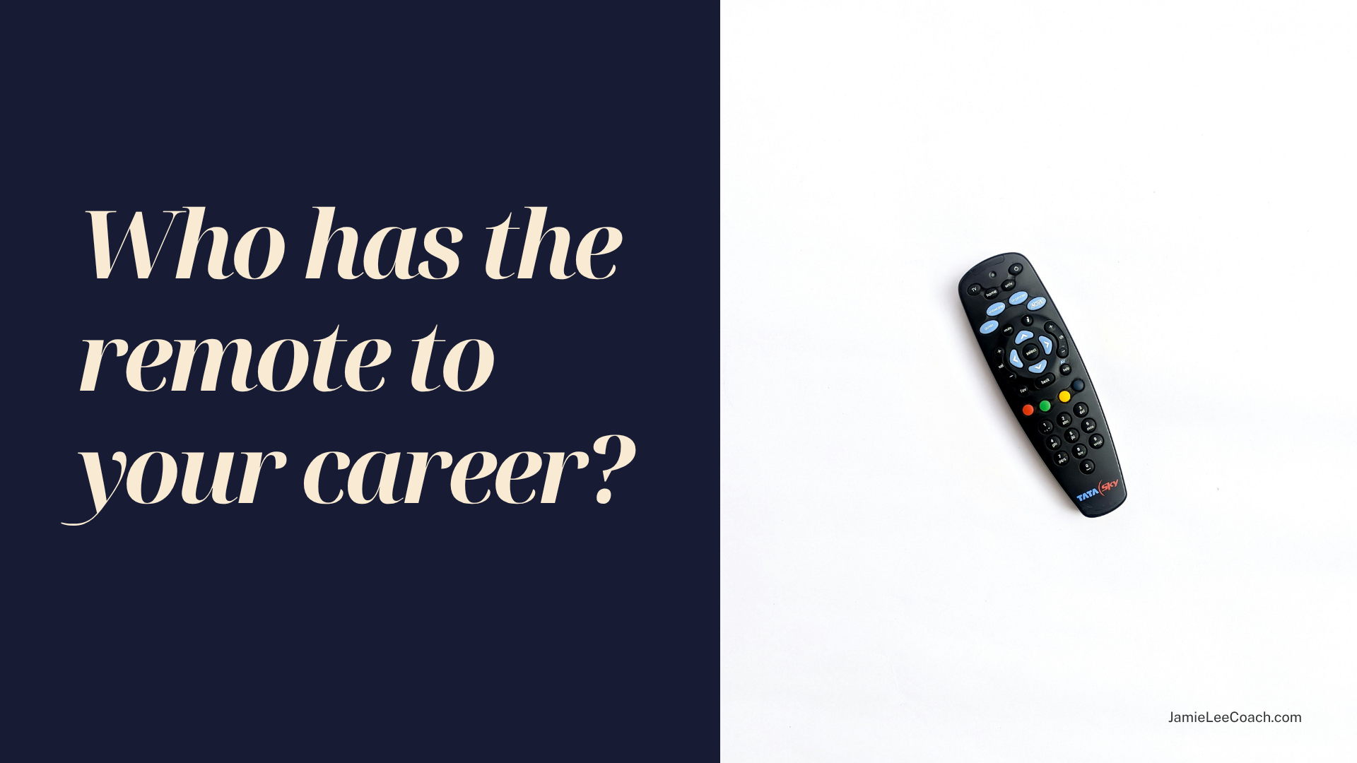 Locus of Control: Who’s Holding the Remote to Your Career?