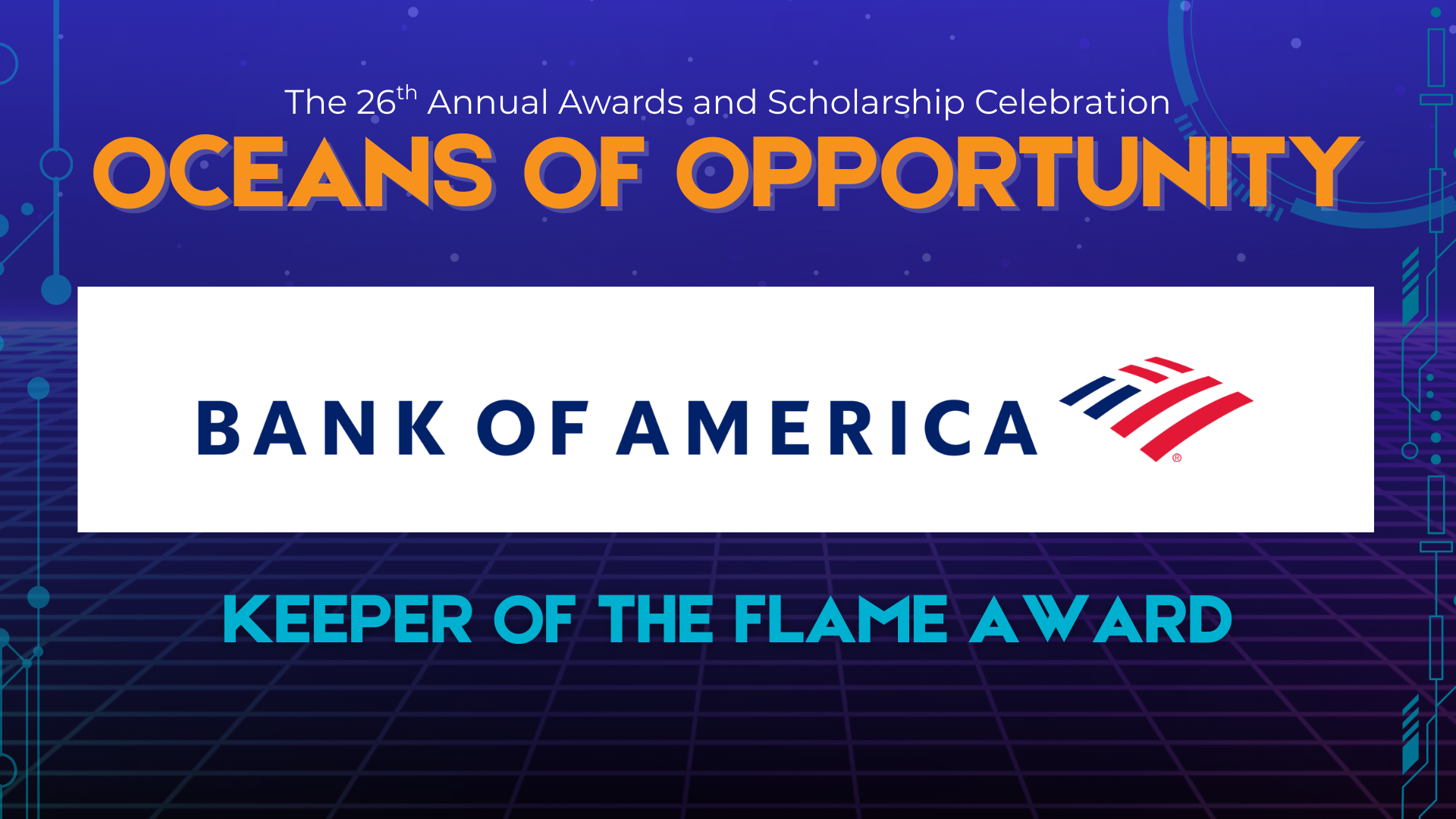 Introducing Bank of America as our Keeper of the Flame Award Honoree