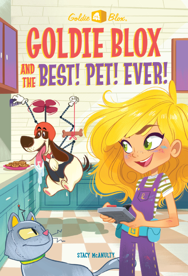 McAnulty, Stacy GOLDIE BLOX #3 AND THE BEST PET EVER 2017_09 - CB RLM LK.jpg