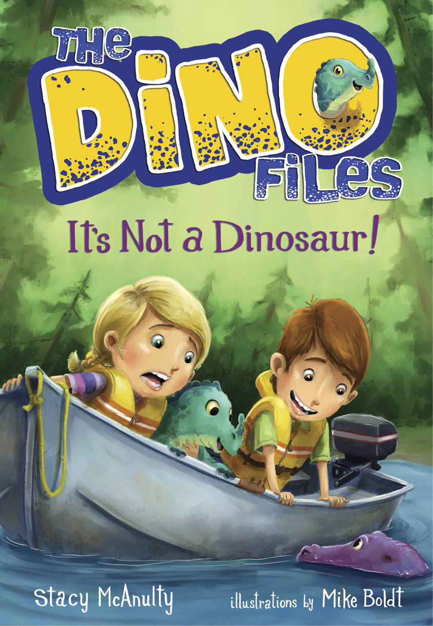 McAnulty, Stacy DINO FILES #3 It's Not a Dinosaur! - CB - RLM LK.jpg