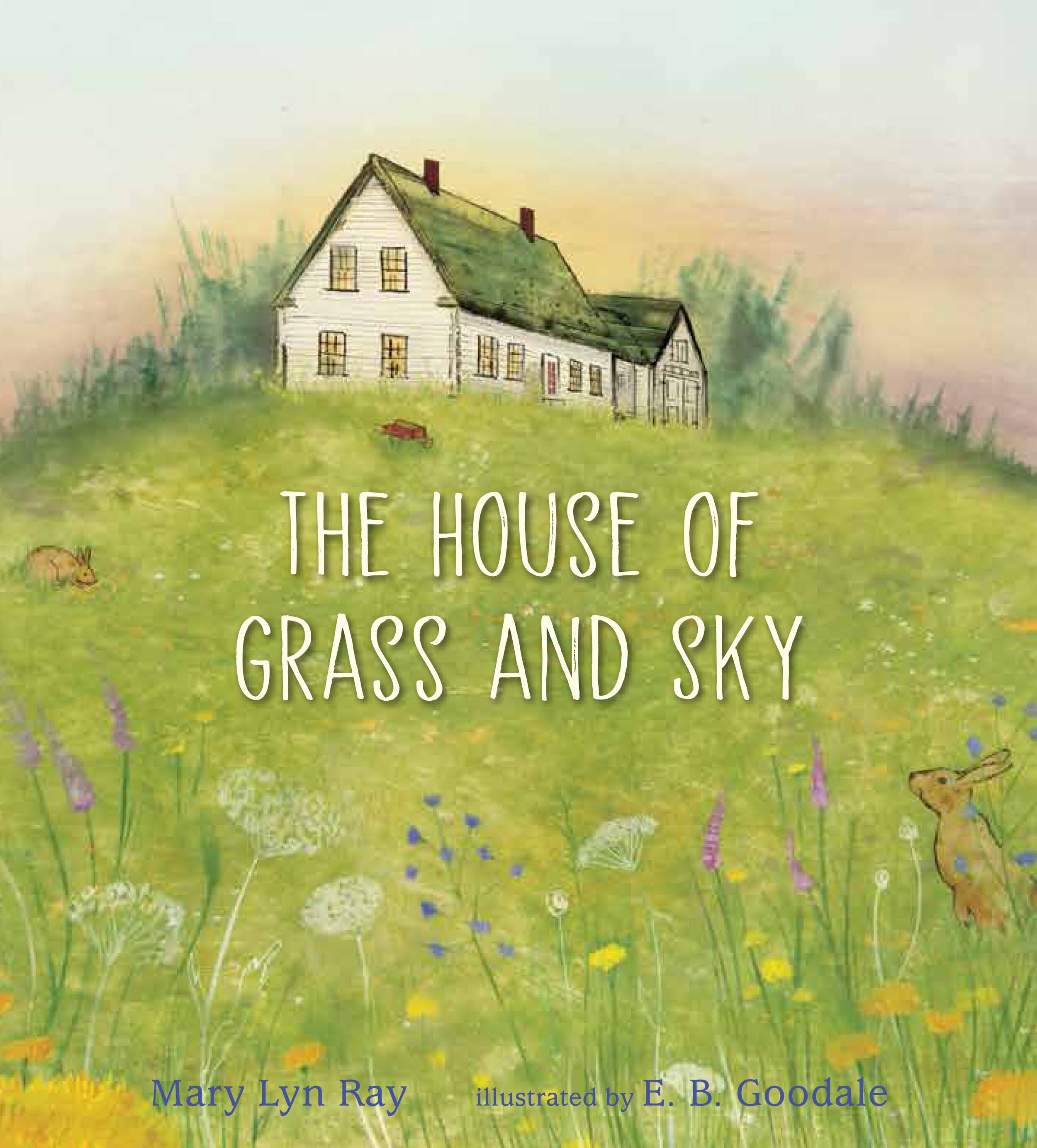 Goodale, E. B. 2021_04 HOUSE OF GRASS AND SKY, The - PB LK.jpg