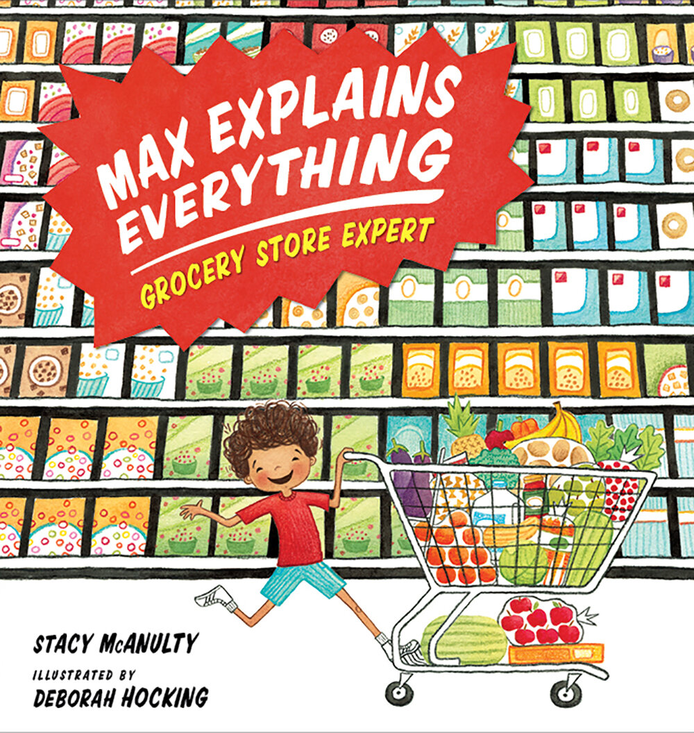McAnulty, Stacy 2018_04 MAX EXPLAINS EVERYTHING GROCERY STORE EXPERT- PB - RLM LK2 - Copy.jpg