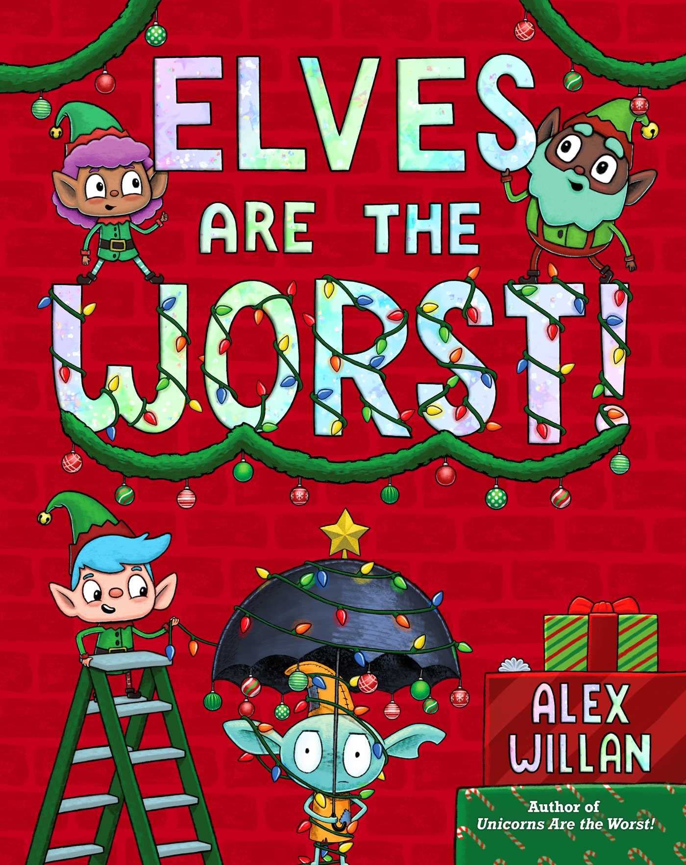 Willan, Alex 2023_10 ELVES ARE THE WORST - PB - LK (Replace).jpg