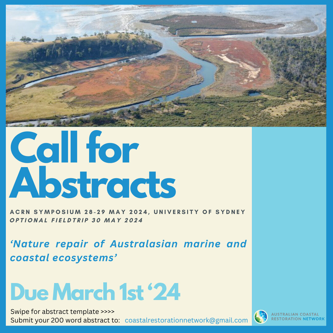 Call for Abstracts! The #ACRN Symposium will be held from the 28-29th May at The University of Sydney with an optional field trip on the 30th 🌿

Please submit your 200 word abstract to: coastalrestorationnetwork@gmail.com using the template.

There 