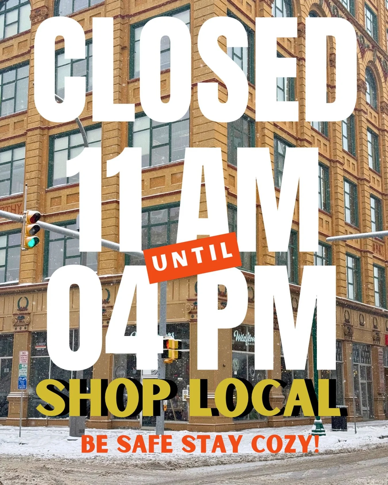 In an abundance of caution ⛔️ ⛄️ 

We are closing early today at 4pm 🕓 
Will keep you all posted about tomorrow&rsquo;s hours. 

Stay warm and safe out there!