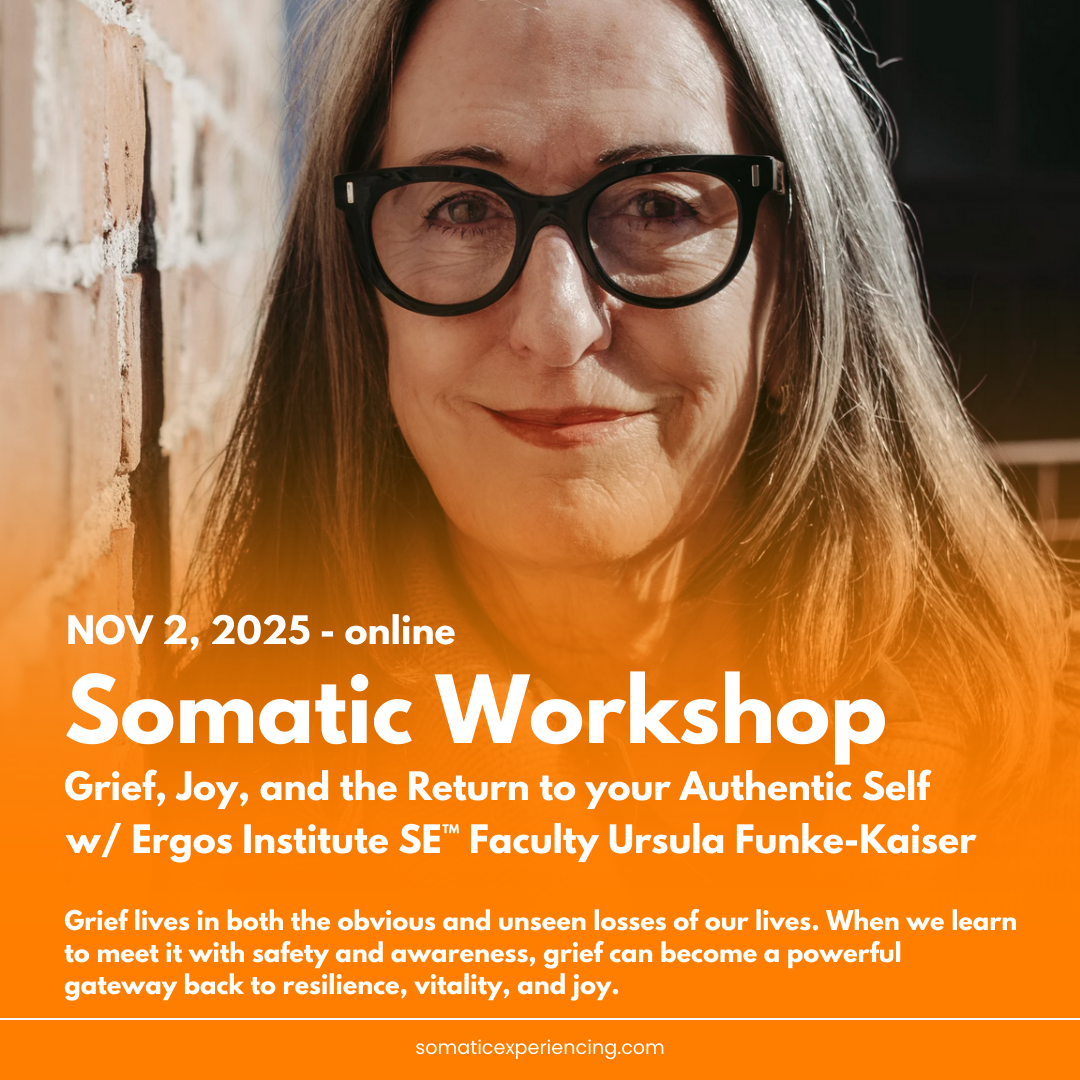 Ergos Presents: Online Somatic Workshop - Grief, Joy, and the Return to your Authentic Self w/ Ursula Funke-Kaiser