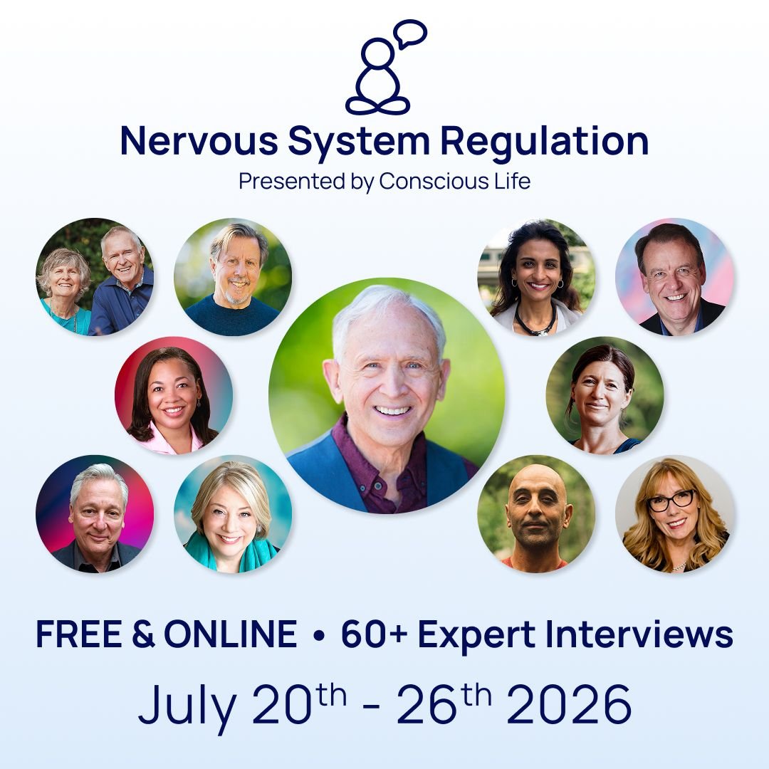 Conscious Life Presents: Nervous System Regulation Summit! Free for 3-Days Only