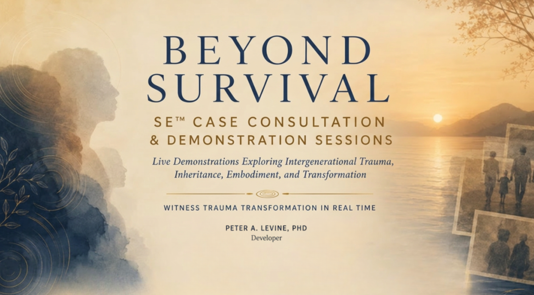 LIVE-STREAMING ONLINE or IN-PERSON 2027 SE™ Case Consultation & Demonstration w/ Dr Levine