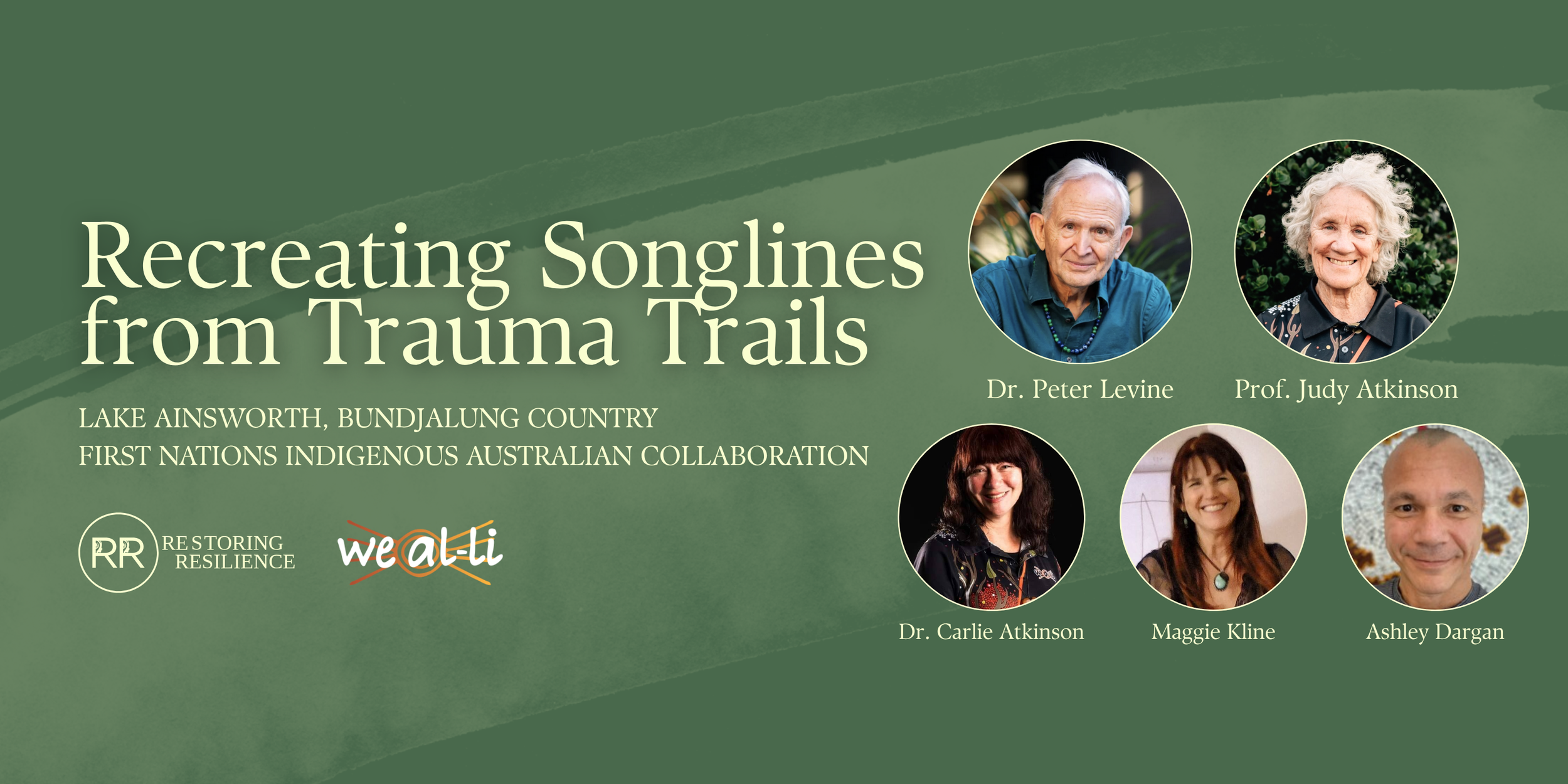 In Person - Restoring Resilience: Recreating Songlines from Trauma Trails w/ Dr Levine + more