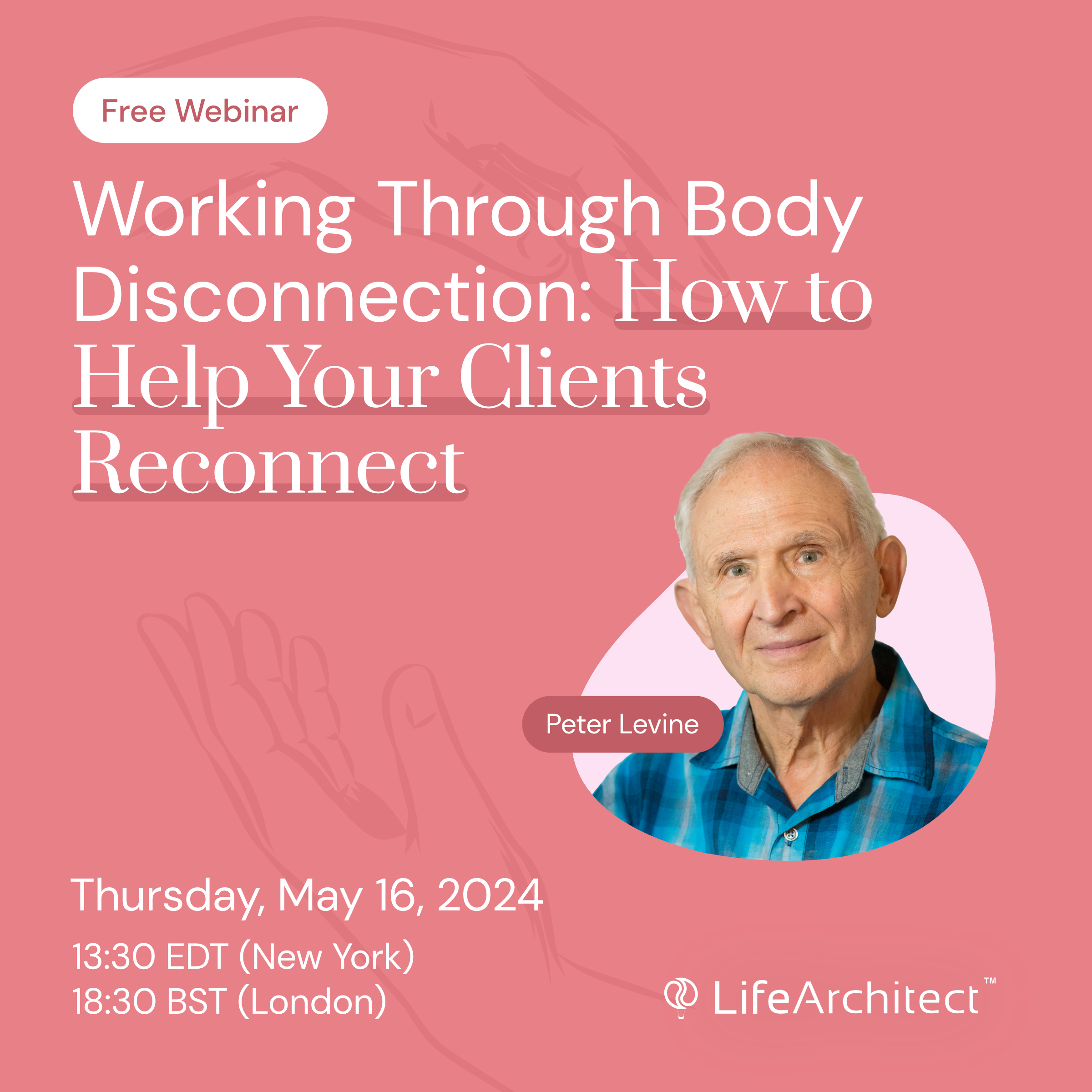 Life Architect Presents: Working Through Body Disconnection How To Help ...