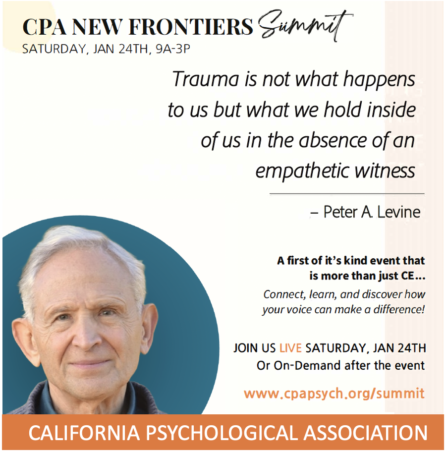 CPA New Frontiers Summit Empowering Psychologists: Clinical Approaches to Resolving Fixated Physiological States w/ Dr Levine