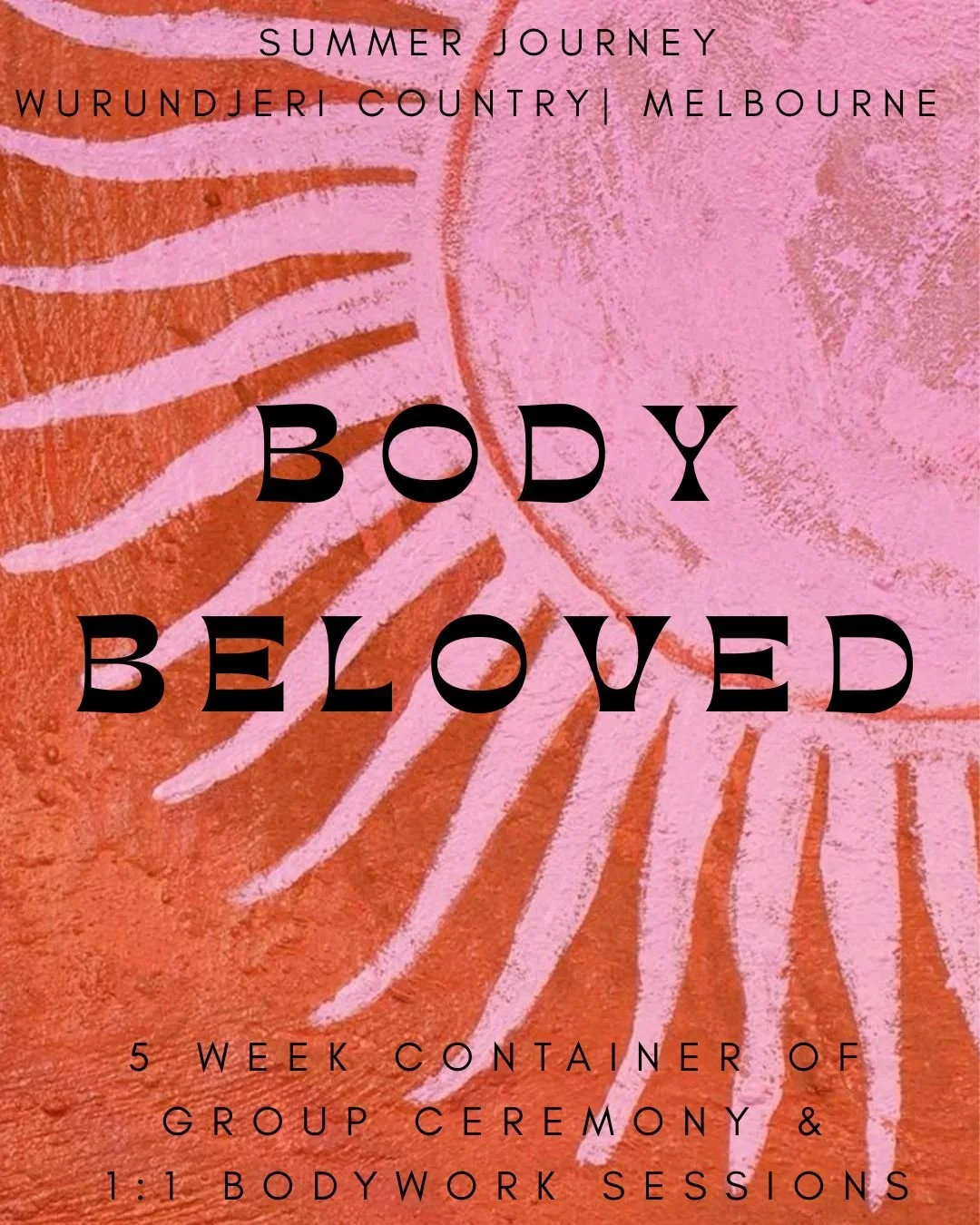 Dearest Melbourne Loves

Amended dates for the final Body Beloved Journey here in Naarm:
Jan 17th - Feb 21st, 2026. 
 
A five week summer exploration of group ceremony and 1:1 bodywork sessions on beautiful healing Wurundjeri Country. 

An invitation