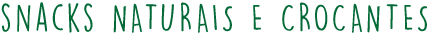 snacks naturais crocantes.png