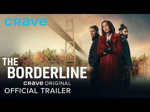 Official Trailer | The Borderline (Crave Original)