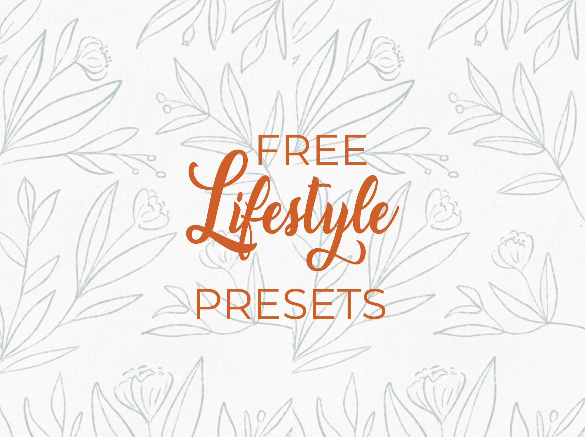 FREE Lifestyle Presets - STAY HOME and share your story. 