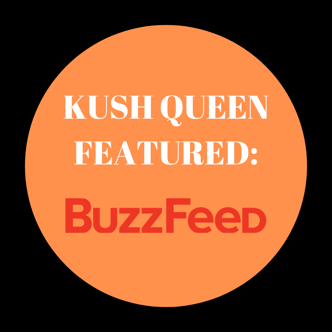 Kush Queen Featured: Buzzfeed