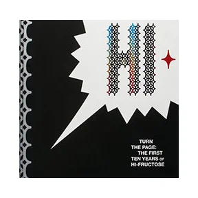 Turn The Page: The First Ten Years of Hi-Fructose