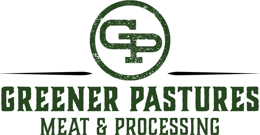 Greener Pastures Meat &amp; Processing