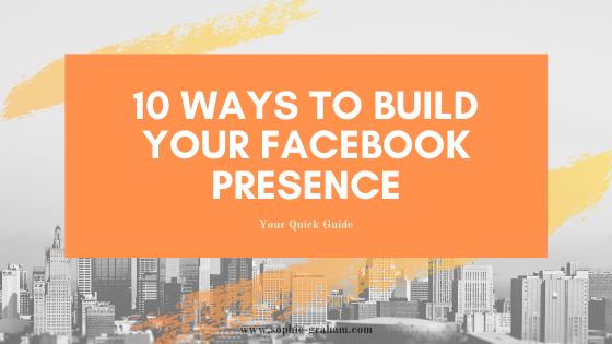 10 ways to build your facebook presence (1).png