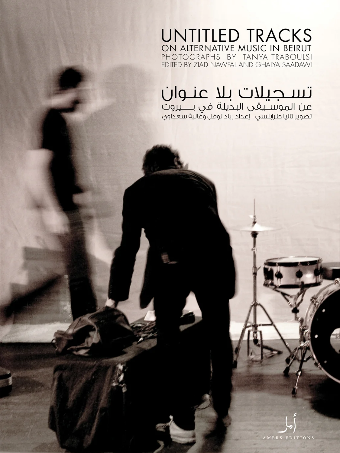 Untitled Tracks: On Alternative Music in Beirut Book Photographs by Tanya Traboulsi Edited by Ziad Nawfal and Ghalya Saadawi Published by Amers Editions Beirut, Lebanon Soft cover, full color, 166 pages 18 x 24cm March 2010 Untitled Tracks: On Alternative Music in Beirut assembles texts and photographs about the manifold, mutating and increasingly visible alternative musical landscape in Beirut.