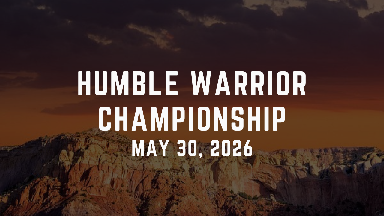 Humble Warrior Championships - New Mexico