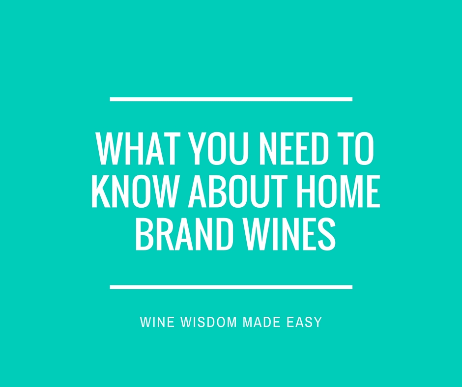 what-you-need-to-know-about-home-brand-wines.jpg