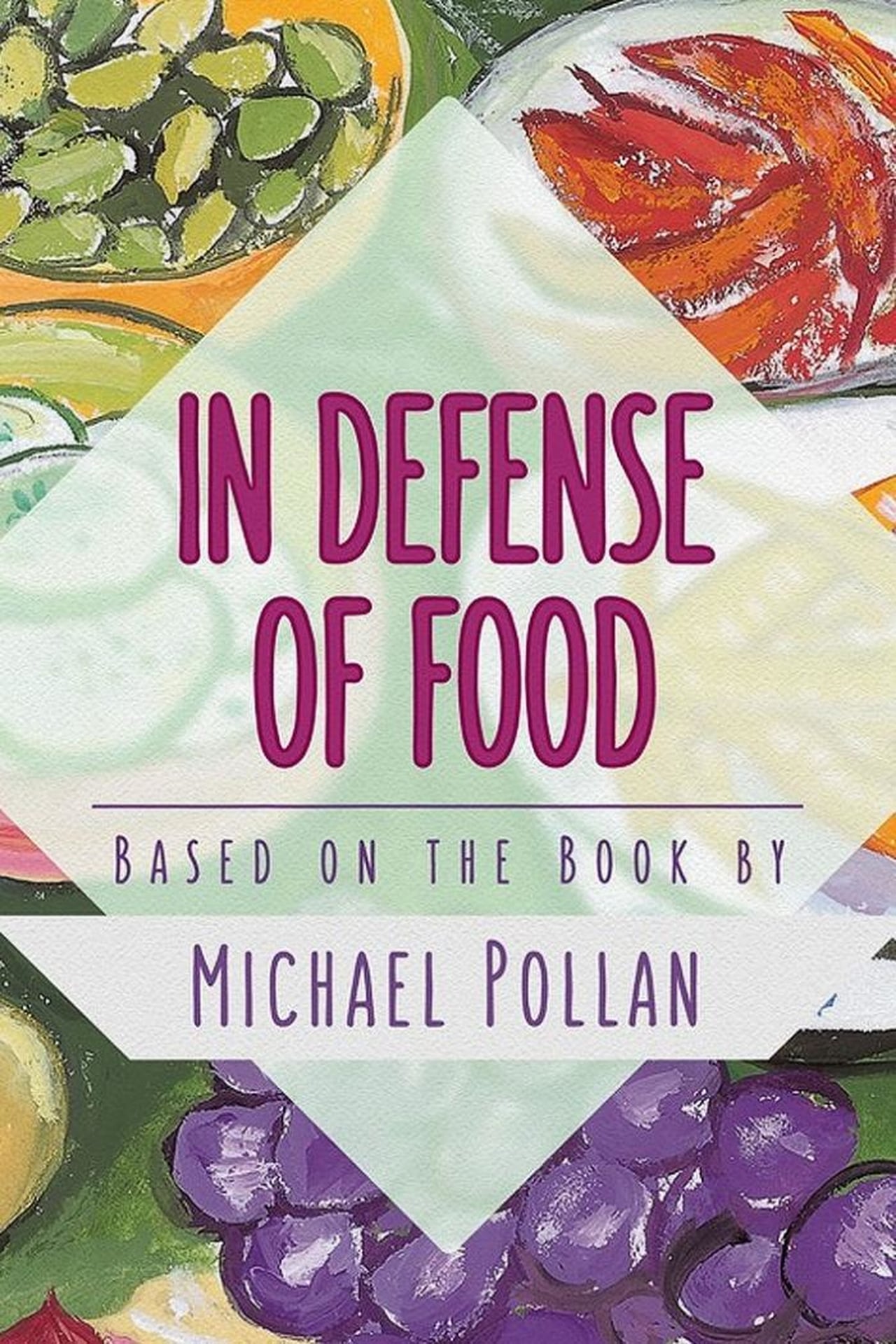 In Defense of Food (2015)