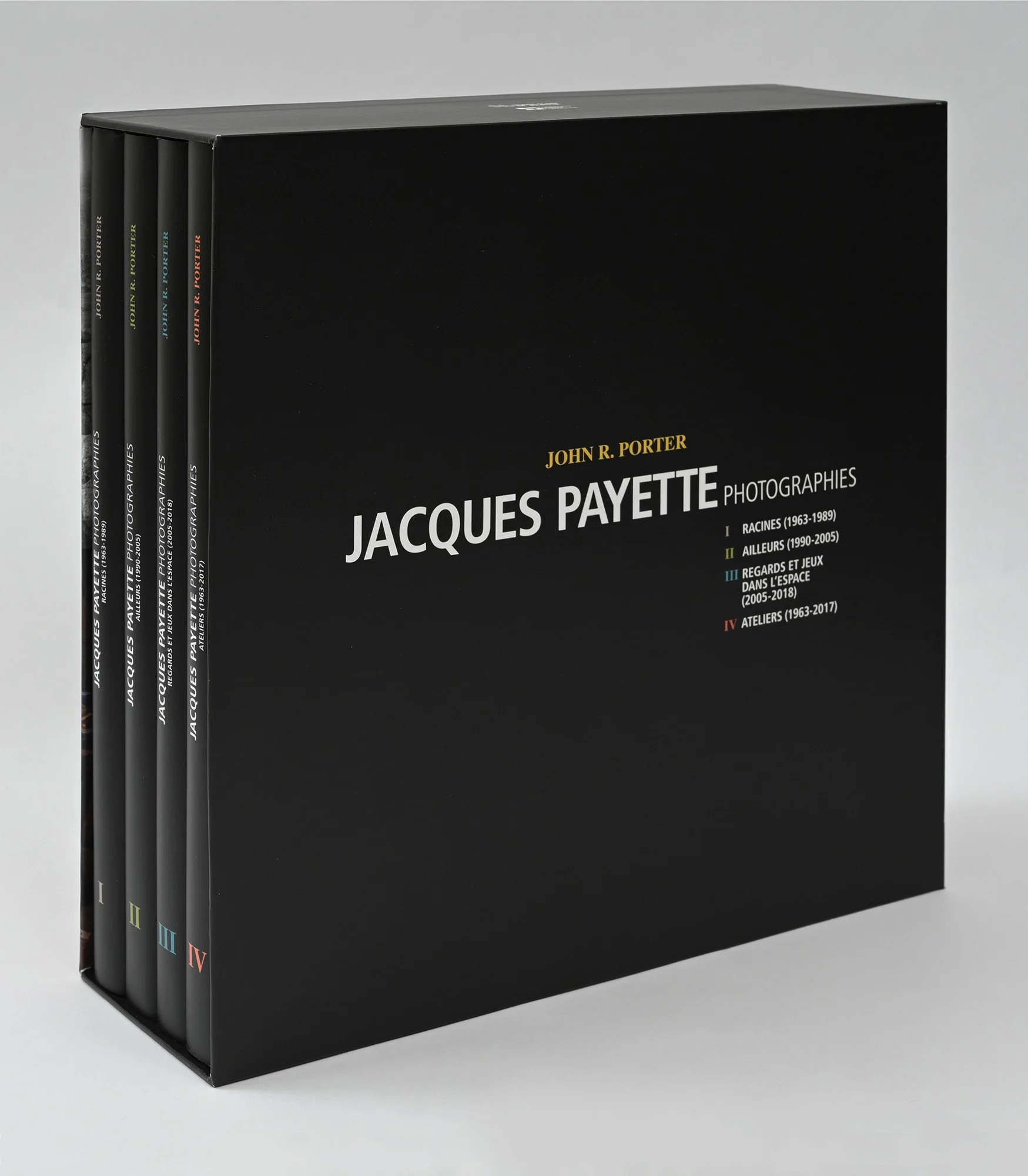 —Jacques Payette: Photographies. Volume I: Racines (1963–1989)  Volume II: Ailleurs (1990–2005)  Volume III: Regards et jeux dans l’éspace (2005–2018)  Volume IV: Ateliers (1963–2017)