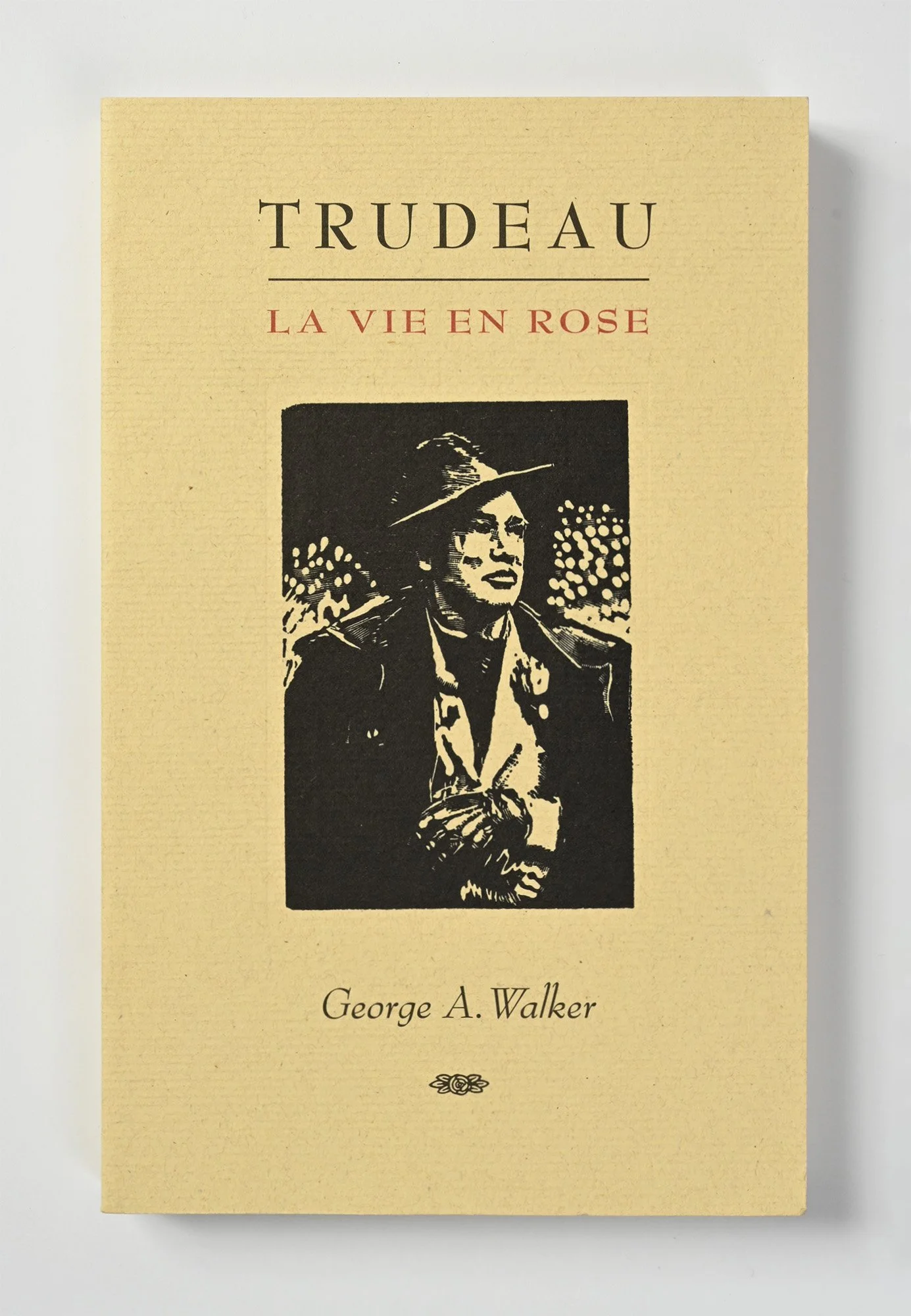 —Trudeau: La vie en rose