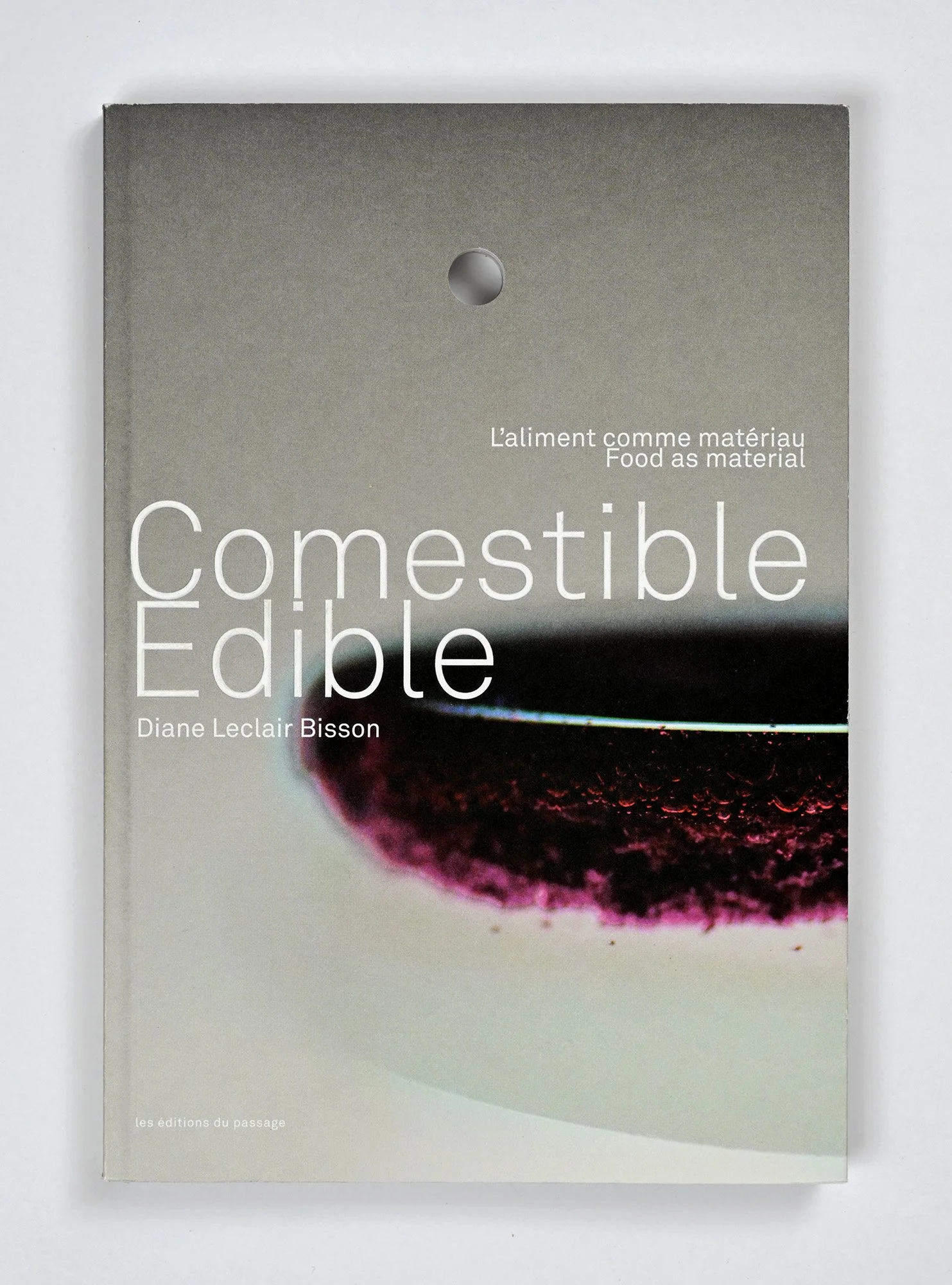 —Edible: Food as Material / Comestible, l’aliment comme matériau