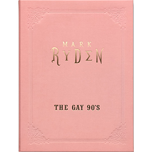 The Gay 90's Special Edition