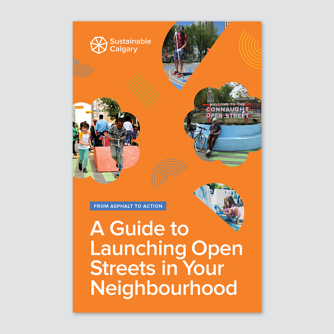 From Ashphalt to Action: A Guide to Launching Open Streets in Your Neighbourhood 