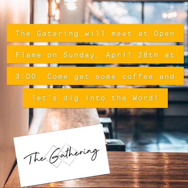 @openflamecoffee has such a great atmosphere, and great coffee! We are excited to be meeting there this Sunday!
#TheGathering