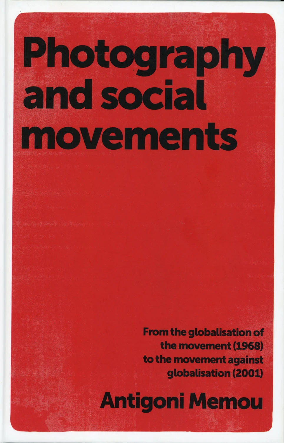 PHOTOGRAPHY AND SOCIAL MOVMENTS