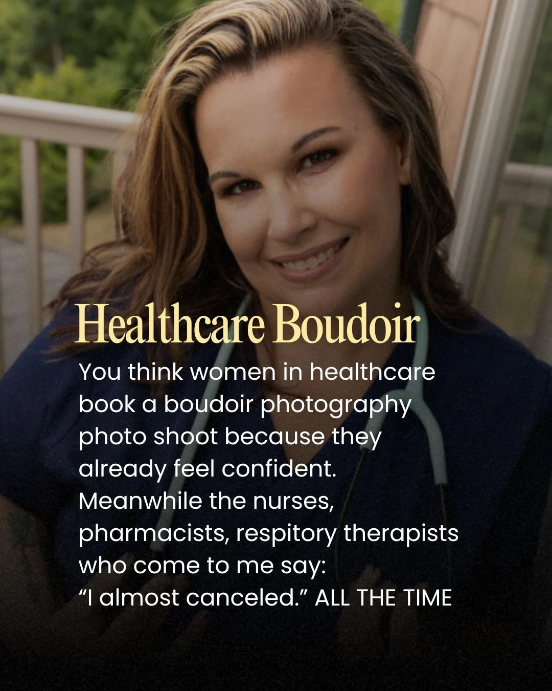 You think women in healthcare book a boudoir photography photo shoot because they already feel confident.

Meanwhile the nurses, pharmacists, respitory therapists who come to me say:
&ldquo;I almost canceled.&rdquo; ALL THE TIME

I&rsquo;m looking fo