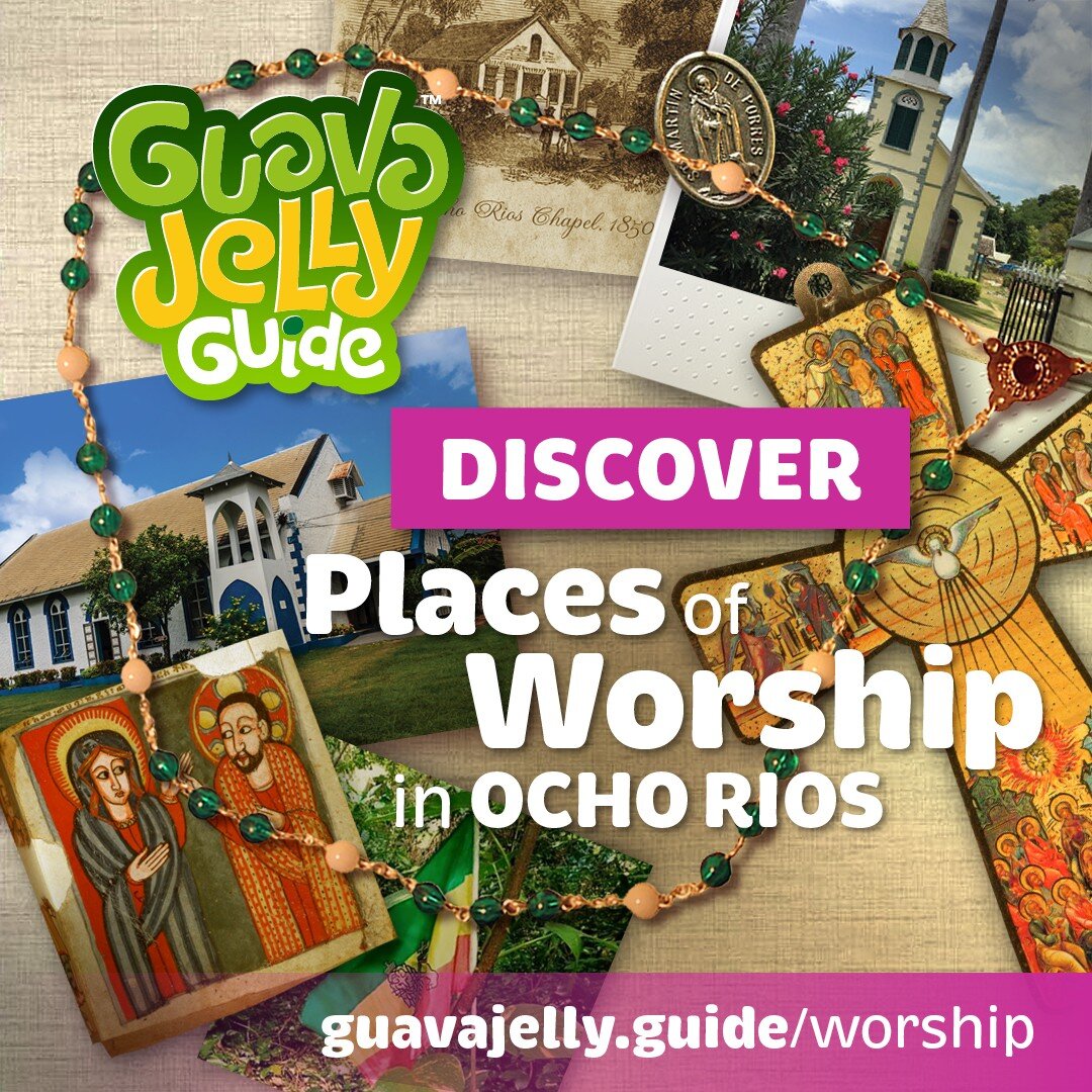 Happy Sunday! Religion is integral to Jamaican life and so, whatever lights your candle, Ocho Rios has got you covered. View our updated, if you will, &lsquo;spiritual union&rsquo; of the Places of Worship in Ocho Rios.

https://guavajelly.guide/wors