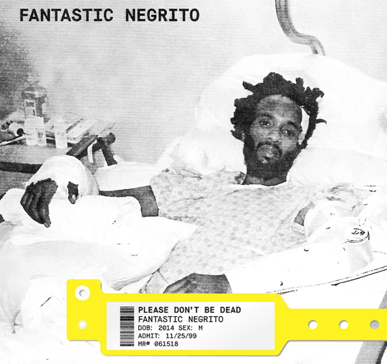 Fantastic Negrito-"Please Don't Be Dead" 