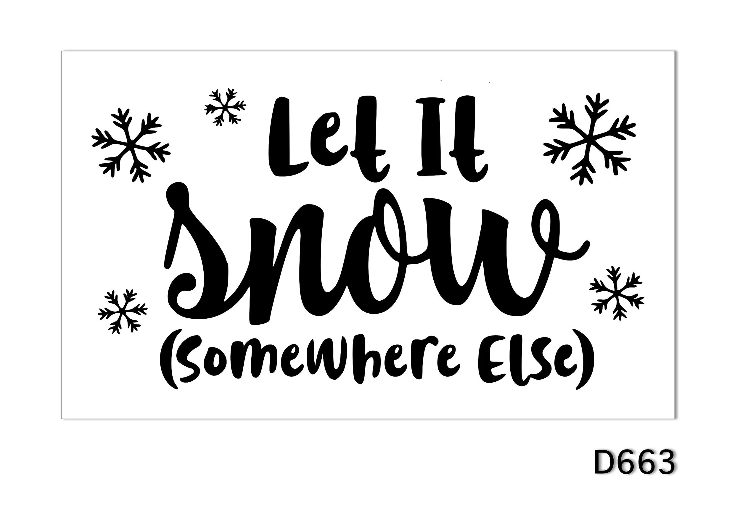 D663 Let it snow .jpg